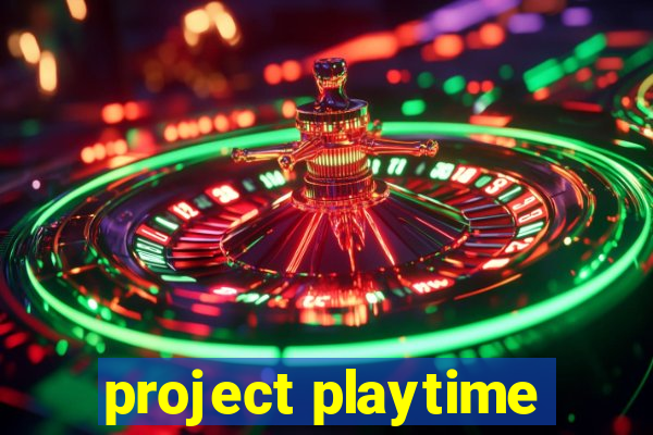 project playtime